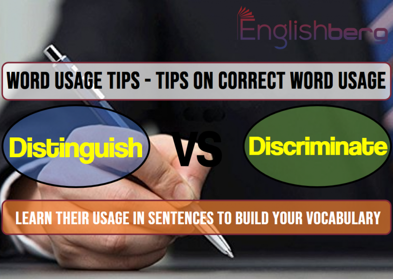 12 Word Usage Tips Distinguish, Discriminate