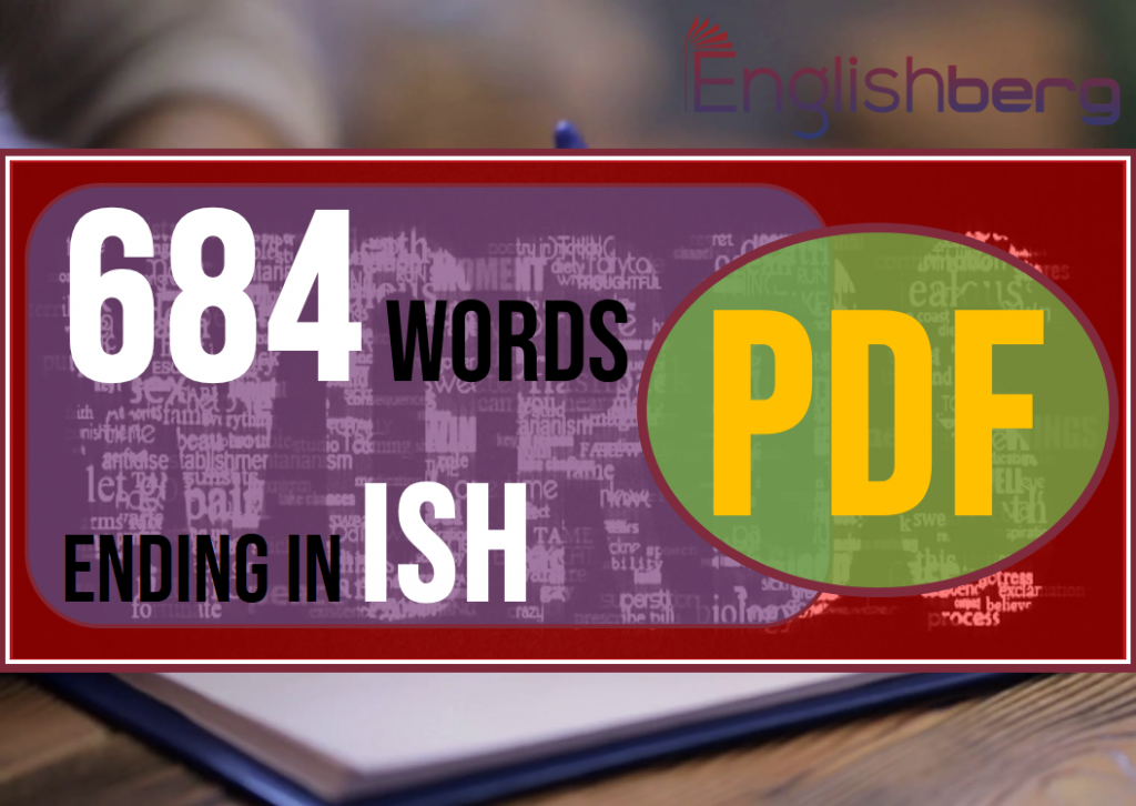 684-words-ending-in-ish-meanings-and-definitions-of-words-with-pdf