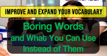 Boring Words and What You Can Use Instead of Them