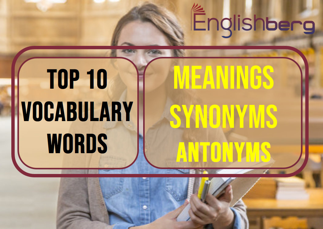 top-10-vocabulary-words-with-meanings-synonyms-and-antonyms-day-2