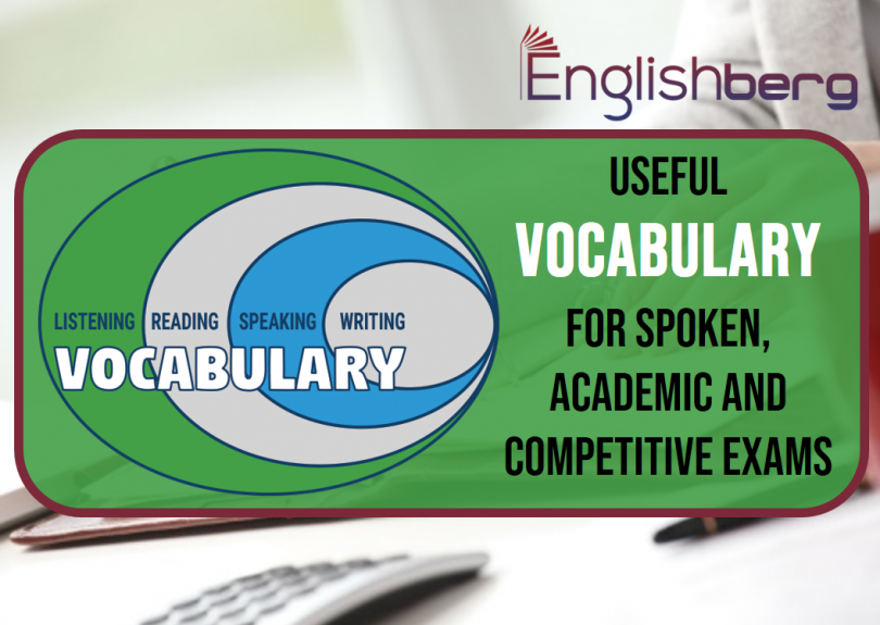 Useful Vocabulary for Spoken, Academic and Competitive Exams, Part 2